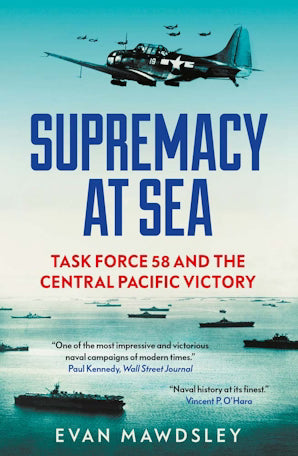 Supremacy at Sea : Task Force 58 and the Central Pacific Victory - Book from The Bookhouse Broughty Ferry- Just £12.99! Shop now