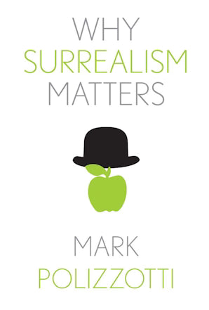 Why Surrealism Matters - Book from The Bookhouse Broughty Ferry- Just £12.99! Shop now