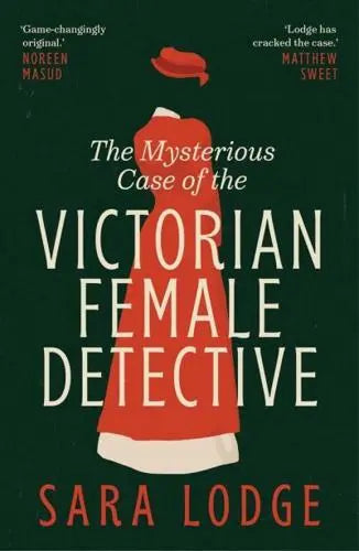 The Mysterious Case of the Victorian Female Detective - Book from The Bookhouse Broughty Ferry- Just £11.99! Shop now
