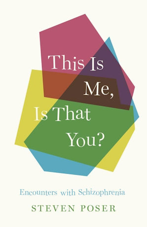This Is Me, Is That You? : Encounters with Schizophrenia - Book from The Bookhouse Broughty Ferry- Just £12.99! Shop now