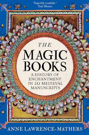 The Magic Books : A History of Enchantment in 20 Medieval Manuscripts - Book from The Bookhouse Broughty Ferry- Just £12.99! Shop now