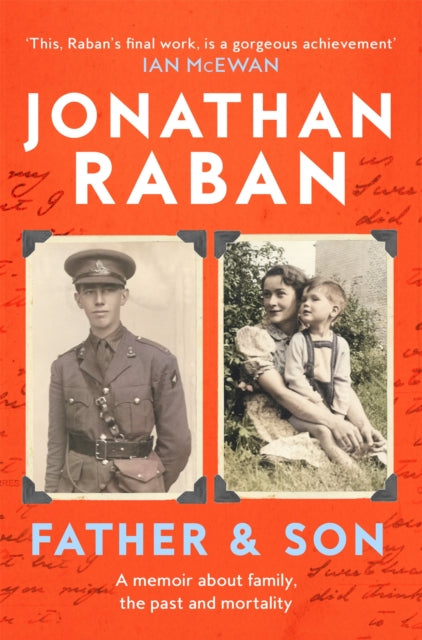 Father and Son : A memoir about family, the past and mortality - Book from The Bookhouse Broughty Ferry- Just £10.99! Shop now