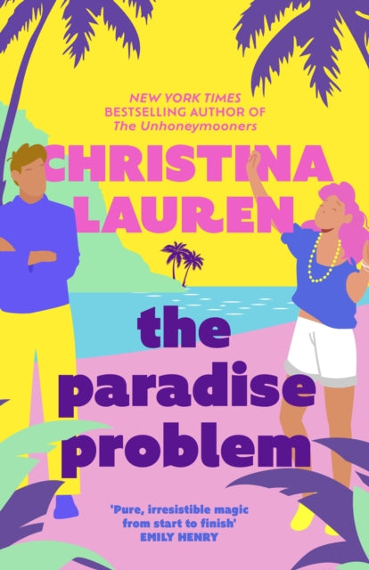 The Paradise Problem : A sparkling opposites-attract, fake-dating romance - Book from The Bookhouse Broughty Ferry- Just £9.99! Shop now