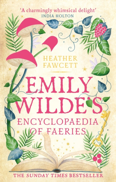 Emily Wilde's Encyclopaedia of Faeries : the cosy and heart-warming Sunday Times Bestseller - Book from The Bookhouse Broughty Ferry- Just £9.99! Shop now