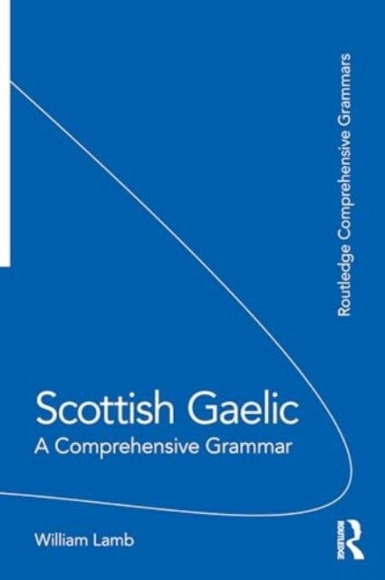 Scottish Gaelic : A Comprehensive Grammar - Book from The Bookhouse Broughty Ferry- Just £32.99! Shop now