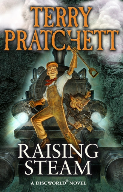 Raising Steam : (Discworld novel 40) - Book from The Bookhouse Broughty Ferry- Just £10.99! Shop now