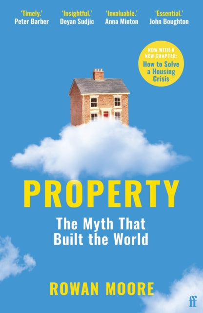 Property : The myth that built the world - Book from The Bookhouse Broughty Ferry- Just £10.99! Shop now