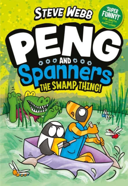 Peng and Spanners: The Swamp Thing! - Book from The Bookhouse Broughty Ferry- Just £9.99! Shop now