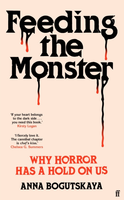 Feeding the Monster : Why horror has a hold on us - Book from The Bookhouse Broughty Ferry- Just £16.99! Shop now