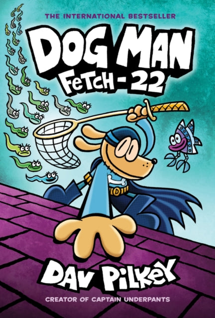 Dog Man 8: Fetch-22 (PB) - Book from The Bookhouse Broughty Ferry- Just £9.99! Shop now