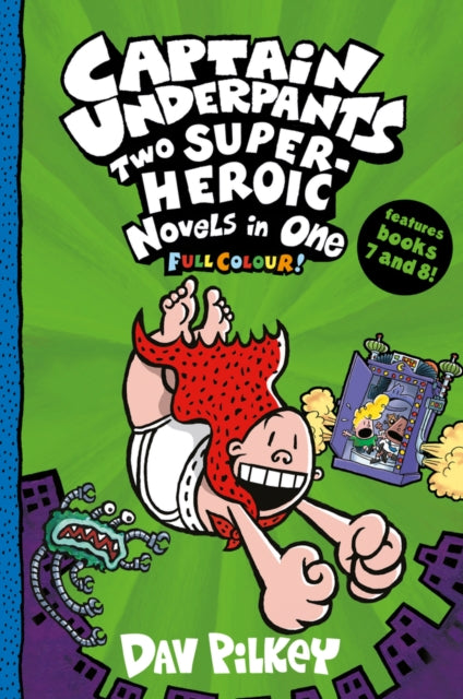 Captain Underpants: Two Super-Heroic Novels in One (Full Colour!) - Book from The Bookhouse Broughty Ferry- Just £9.99! Shop now