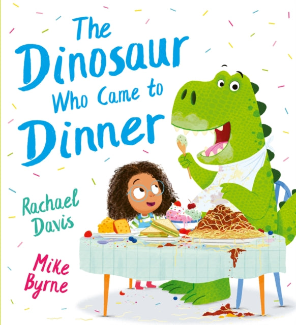 The Dinosaur Who Came to Dinner (PB) - Book from The Bookhouse Broughty Ferry- Just £7.99! Shop now