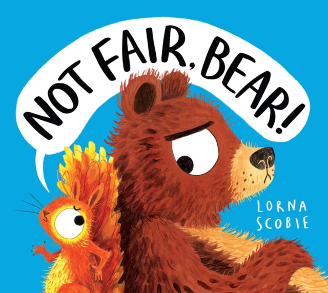 Not Fair, Bear! (PB) - Book from The Bookhouse Broughty Ferry- Just £7.99! Shop now