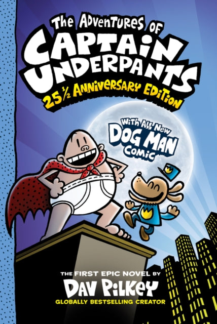 The Adventures of Captain Underpants: 25th Anniversary Edition - Book from The Bookhouse Broughty Ferry- Just £9.99! Shop now