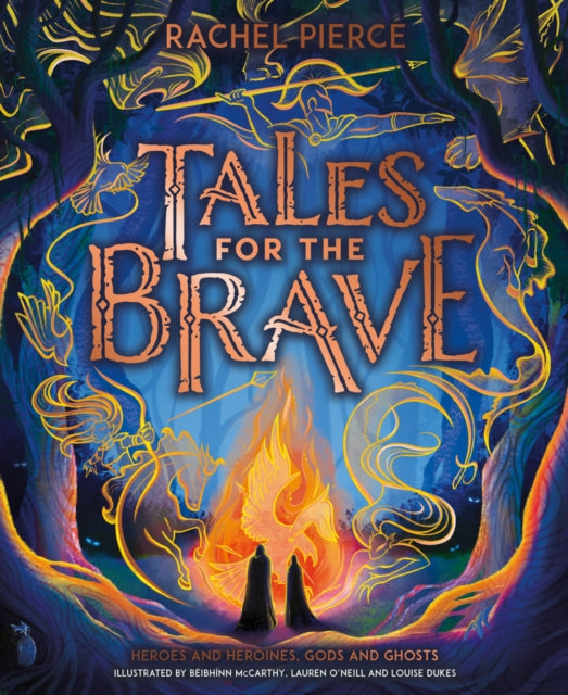 Tales for the Brave: Heroes and Heroines, Gods and Ghosts - Book from The Bookhouse Broughty Ferry- Just £14.99! Shop now