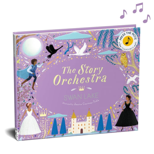 The Story Orchestra: Swan Lake : Press the note to hear Tchaikovsky's music Volume 4 - Book from The Bookhouse Broughty Ferry- Just £16.99! Shop now