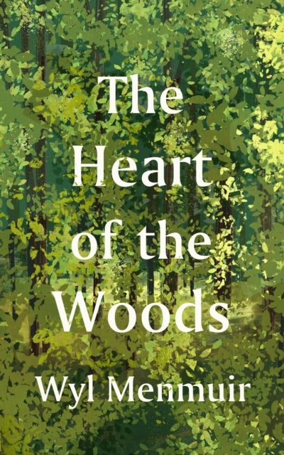 The Heart of the Woods - Book from The Bookhouse Broughty Ferry- Just £16.99! Shop now