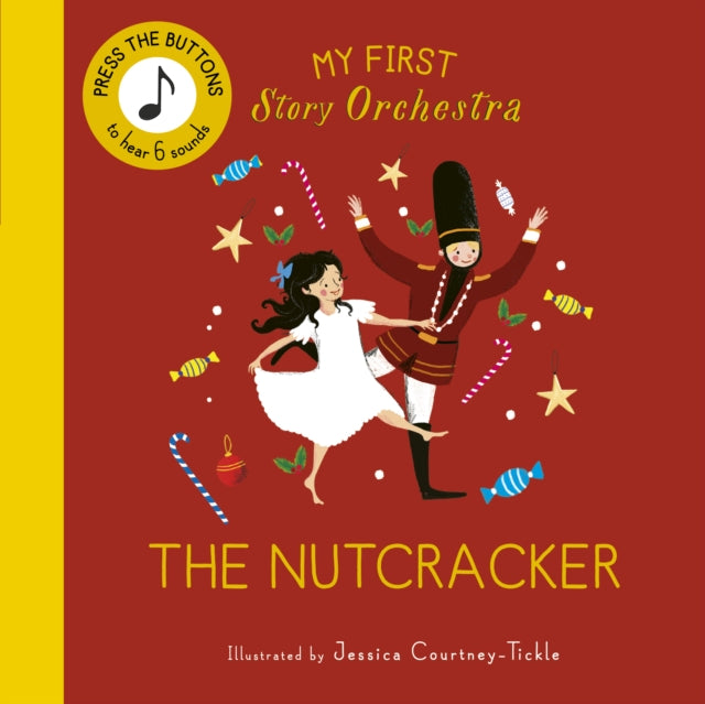 My First Story Orchestra: The Nutcracker - Book from The Bookhouse Broughty Ferry- Just £9.99! Shop now