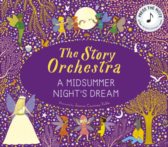 The Story Orchestra: Shakespeare's A Midsummer Night's Dream - Book from The Bookhouse Broughty Ferry- Just £16.99! Shop now