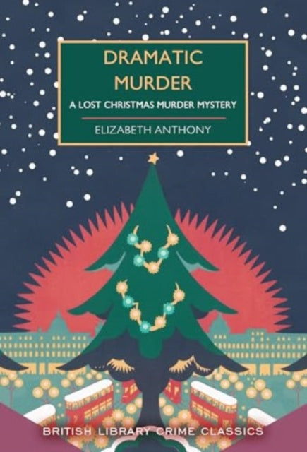 Dramatic Murder - Book from The Bookhouse Broughty Ferry- Just £9.99! Shop now