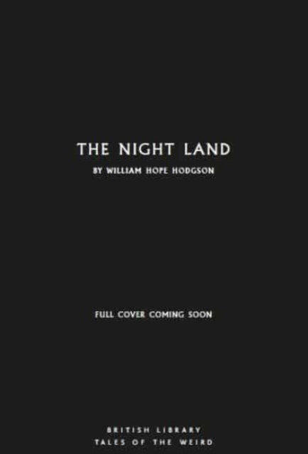 The Night Land - Book from The Bookhouse Broughty Ferry- Just £10.99! Shop now