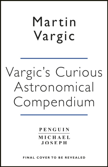 Vargic’s Curious Cosmic Compendium : Space, the Universe and Everything Within It - Book from The Bookhouse Broughty Ferry- Just £25! Shop now