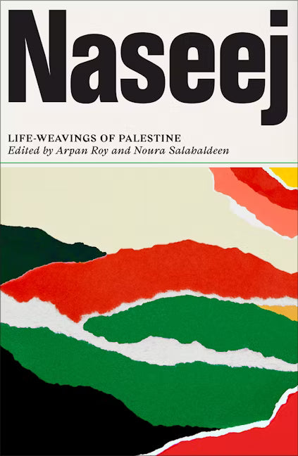Naseej : Life-Weavings of Palestine - Book from The Bookhouse Broughty Ferry- Just £19.99! Shop now