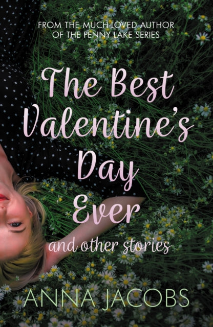 The Best Valentines Day Ever and other stories : A heartwarming collection of stories from the multi-million copy bestselling author - Book from The Bookhouse Broughty Ferry- Just £8.99! Shop now