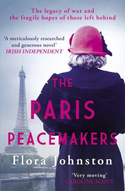 The Paris Peacemakers : The powerful tale of love and loss in the aftermath of World War One - Book from The Bookhouse Broughty Ferry- Just £9.99! Shop now