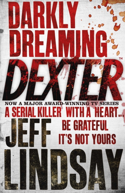 Darkly Dreaming Dexter : The GRIPPING thriller that's inspired the Showtime series DEXTER: ORIGINAL SIN and DEXTER: RESURRECTION - Book from The Bookhouse Broughty Ferry- Just £10.99! Shop now