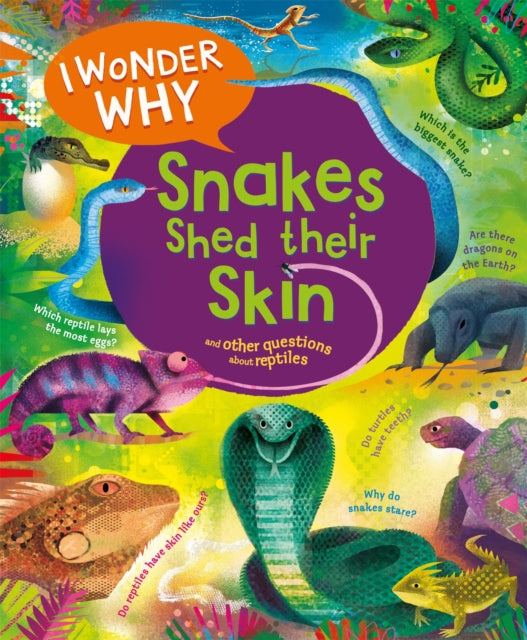 I Wonder Why Snakes Shed Their Skin - Book from The Bookhouse Broughty Ferry- Just £7.99! Shop now