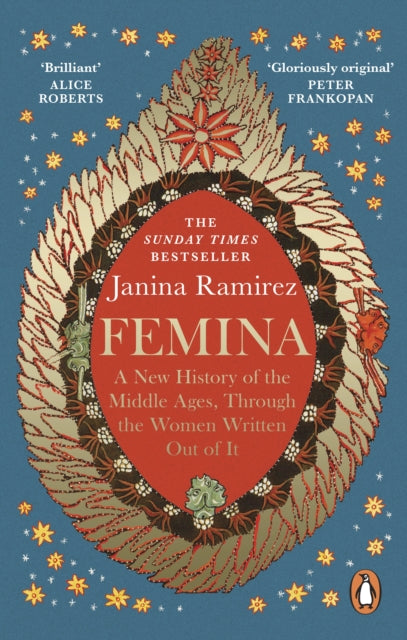 Femina : The instant Sunday Times bestseller – A New History of the Middle Ages, Through the Women Written Out of It - Book from The Bookhouse Broughty Ferry- Just £12.99! Shop now