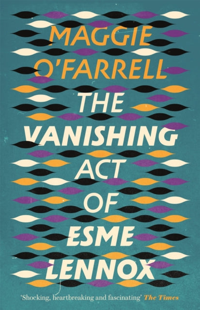 The Vanishing Act of Esme Lennox - Book from The Bookhouse Broughty Ferry- Just £9.99! Shop now