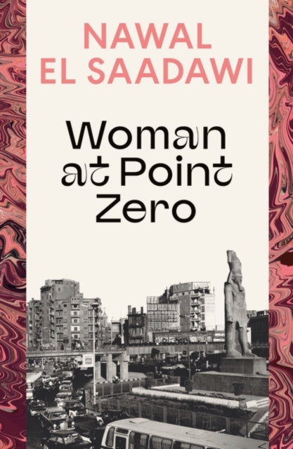 Woman at Point Zero - Book from The Bookhouse Broughty Ferry- Just £10.99! Shop now