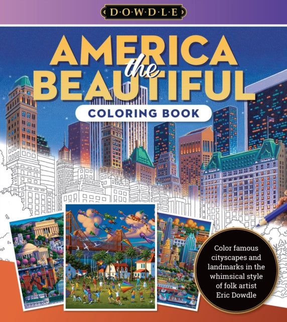 Eric Dowdle Coloring Book: America the Beautiful - Book from The Bookhouse Broughty Ferry- Just £10.99! Shop now