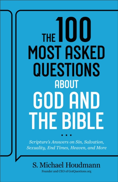 The 100 Most Asked Questions about God and the Bible - Book from The Bookhouse Broughty Ferry- Just £12.99! Shop now