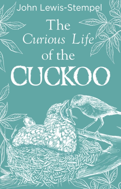 The Curious Life of the Cuckoo - SIGNED - Book from The Bookhouse Broughty Ferry- Just £9.99! Shop now