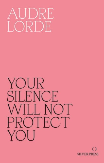Your Silence Will Not Protect You : Essays and Poems - Book from The Bookhouse Broughty Ferry- Just £13.99! Shop now