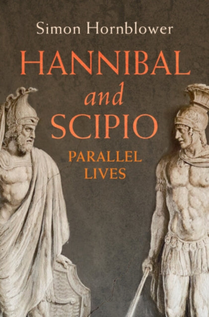 Hannibal and Scipio - Book from The Bookhouse Broughty Ferry- Just £35! Shop now