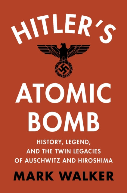 Hitler's Atomic Bomb - Book from The Bookhouse Broughty Ferry- Just £30! Shop now