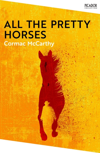 All the Pretty Horses - Book from The Bookhouse Broughty Ferry- Just £10.99! Shop now