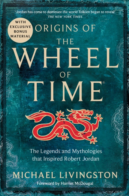 Origins of The Wheel of Time : The Legends and Mythologies that Inspired Robert Jordan - Book from The Bookhouse Broughty Ferry- Just £12.99! Shop now