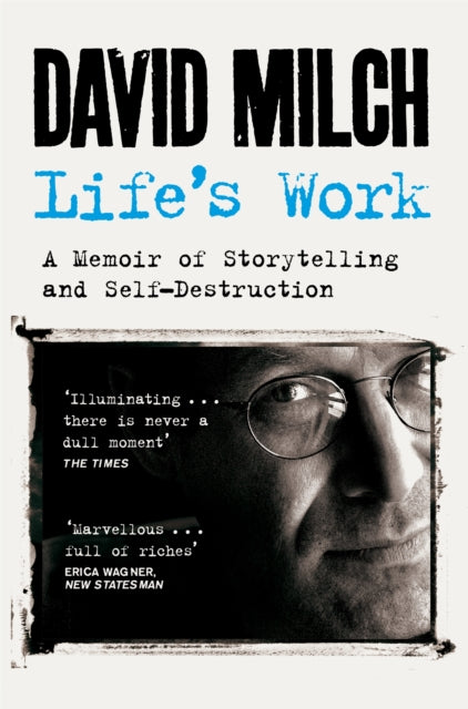 Life's Work : A Memoir of Storytelling and Self-Destruction - Book from The Bookhouse Broughty Ferry- Just £10.99! Shop now