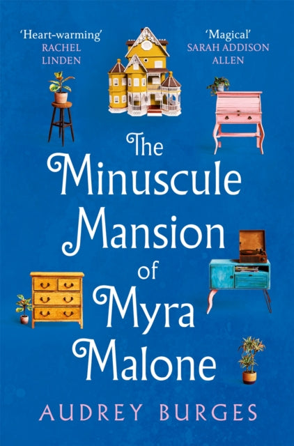 The Minuscule Mansion of Myra Malone : One of the most enchanting and magical stories you'll read all year - Book from The Bookhouse Broughty Ferry- Just £10.99! Shop now