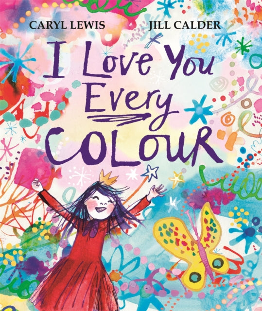 I Love You Every Colour - Book from The Bookhouse Broughty Ferry- Just £8.99! Shop now