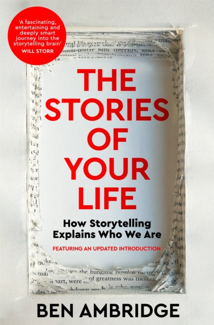 The Stories of Your Life : How Storytelling Explains Who We Are - Book from The Bookhouse Broughty Ferry- Just £12.99! Shop now