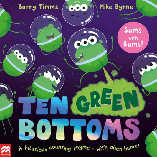 Ten Green Bottoms : A laugh-out-loud rhyming counting book - Book from The Bookhouse Broughty Ferry- Just £7.99! Shop now