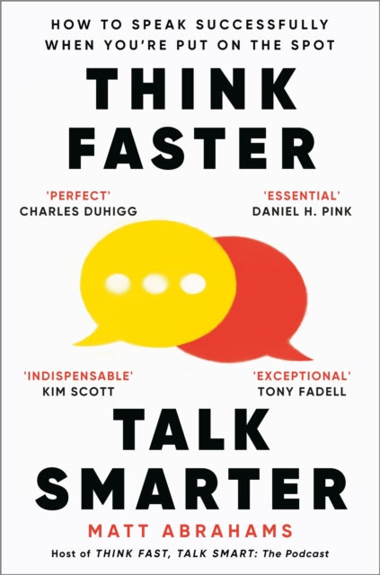 Think Faster, Talk Smarter : How to Speak Successfully When You're Put on the Spot - Book from The Bookhouse Broughty Ferry- Just £10.99! Shop now