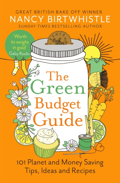 The Green Budget Guide : 101 Planet and Money Saving Tips, Ideas and Recipes - Book from The Bookhouse Broughty Ferry- Just £10.99! Shop now