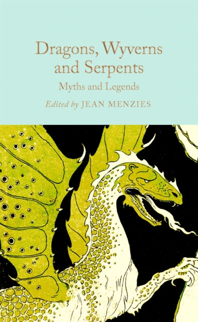 Dragons, Wyverns and Serpents: Myths and Legends - Book from The Bookhouse Broughty Ferry- Just £10.99! Shop now